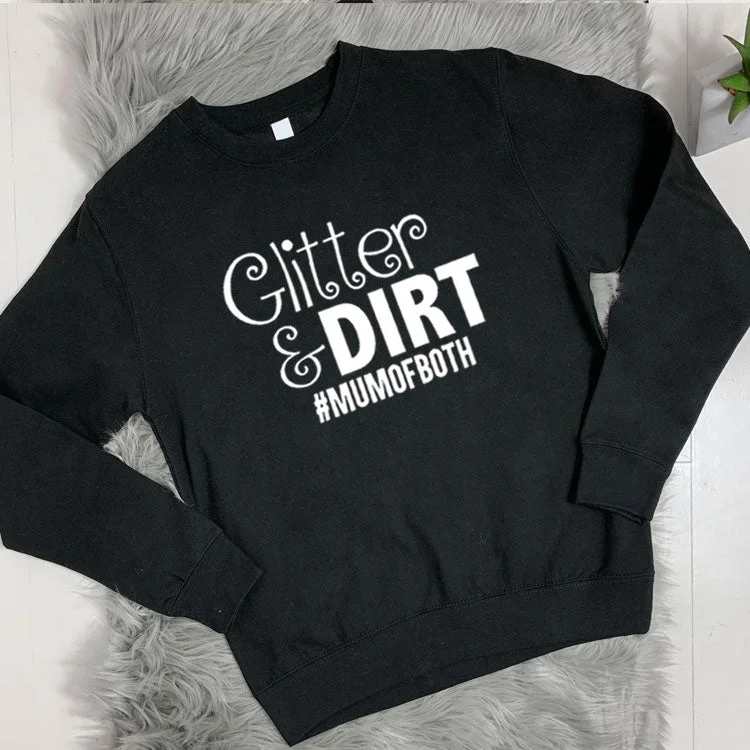 Glitter and Dirt Crew Sweatshirt (MRK X) Hoodie with Relaxed Fit Easy Casual