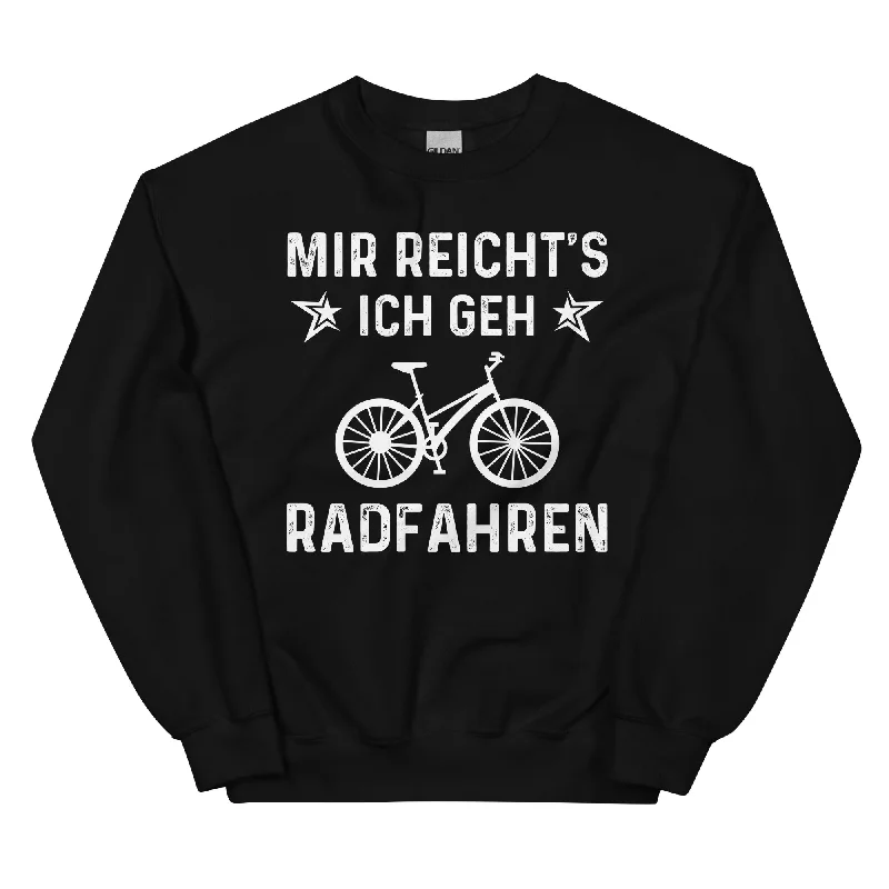 Mir Reicht's Ich Gen Radfahren - Sweatshirt (Unisex) Graphic Hoodie Design Print