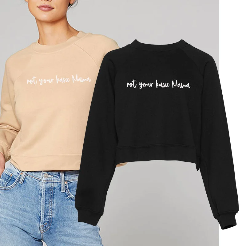 Not Your Basic Mama Raglan Fleece Sweatshirt (MRK X) Hoodie with Drawstring Waist Adjustable Fitted