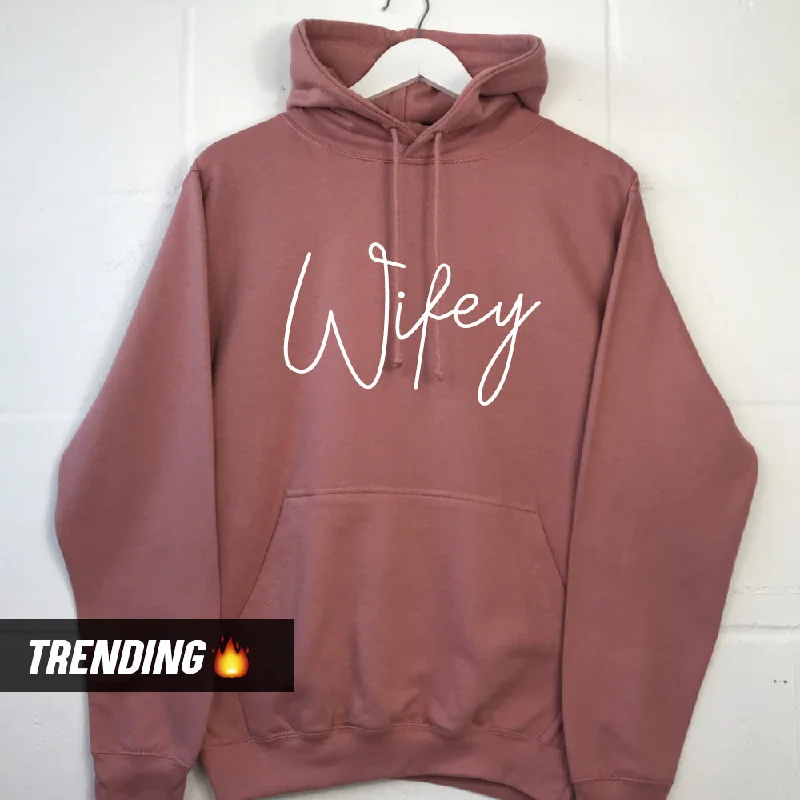 Wifey Script Hoodie (MRK X) Hoodie Sweatshirt Pullover