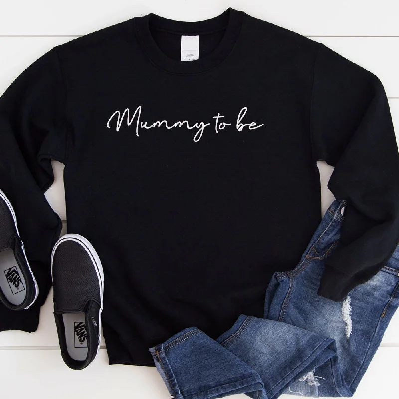 Mummy To Be Allegra Script Sweatshirt (MRK X) Hoodie with Monochrome Minimalist Simple