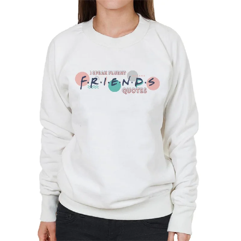 Friends I Speak Fluent Friends Quotes Women's Sweatshirt Hoodie with Front Slit Layering Stylish