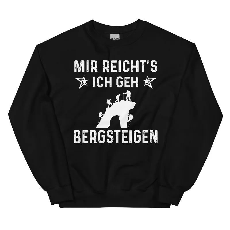 Mir Reicht's Ich Gen Bergsteigen - Sweatshirt (Unisex) Hoodie with Slim Fit Tailored Modern