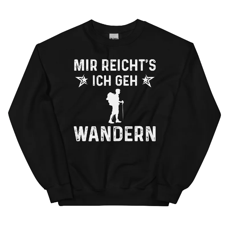 Mir Reicht's Ich Gen Wandern - Sweatshirt (Unisex) Hoodie with Cuffed Sleeves Snug Secure