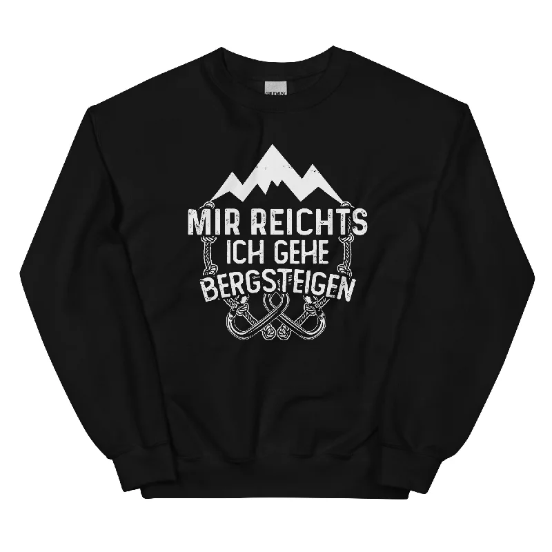 Mir reichts ich geh bergsteigen - Sweatshirt (Unisex) Hoodie with Patch Decorative Personalized