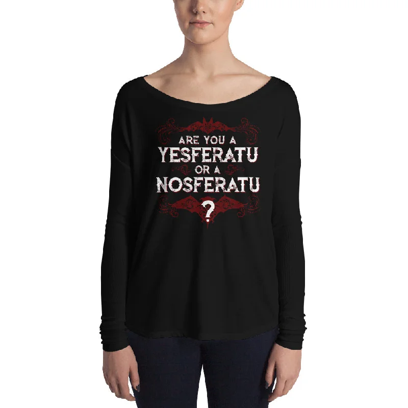 Are you a YESferatu or a NOsferatu? Ladies' Long Sleeve Tee Front Pockets Side Pockets Patch Pockets