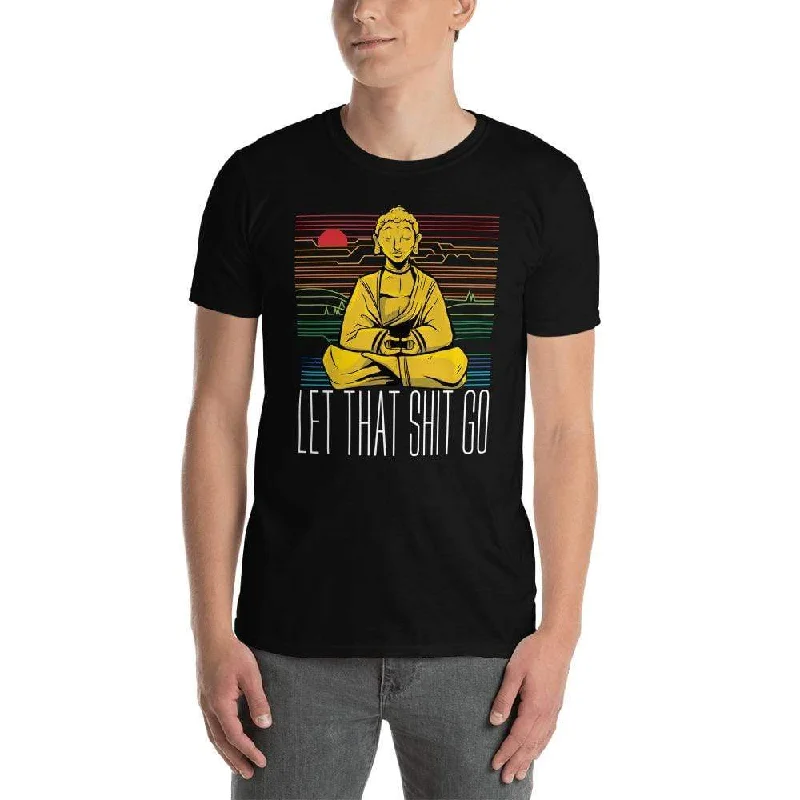 Buddha - Let that shit go - Premium T-Shirt Silk Blend Satin Velvet