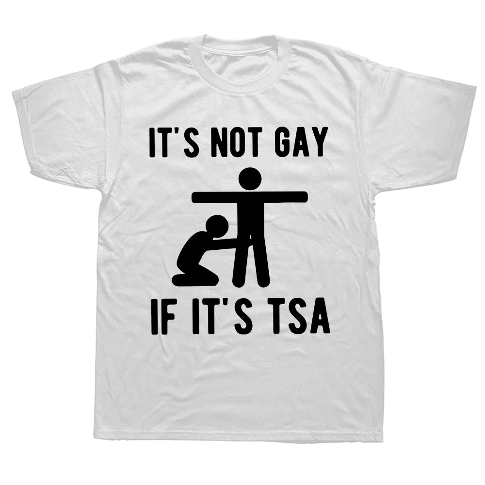 It Is Not Gay If It's TSA T Shirt Lace Blend Ribbed Blend Corduroy Blend