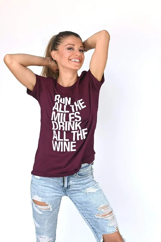 Run All The Miles, Drink All The Wine Women's T-Shirt Chenille Brocade Lace