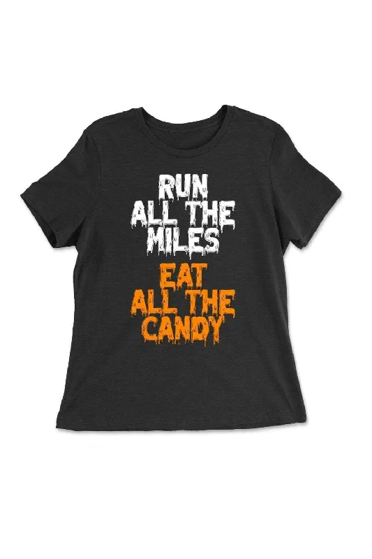 Run All The Miles, Eat All The Candy Women's T-Shirt Silk Blend Satin Velvet