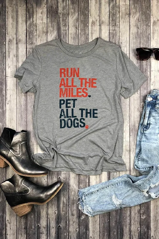 Run All The Miles, Pet All The Dogs Women's T-Shirt Elegant Classic Vintage