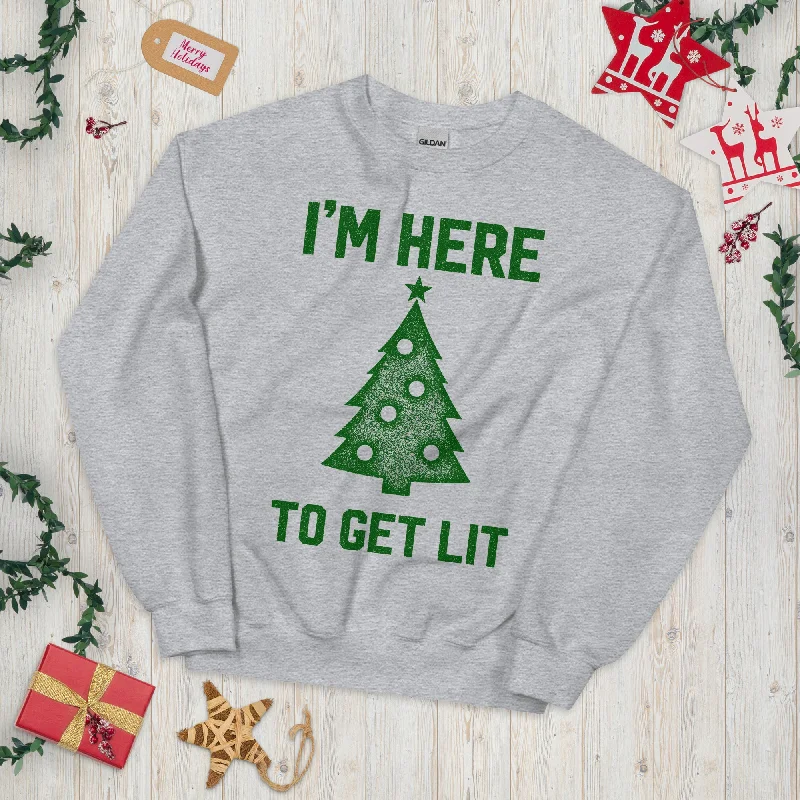I'm Here To Get Lit Christmas Crewneck Sweatshirt Hoodie with Ribbed Hem Stretchable Secure I'm Here To Get Lit Christmas Crewneck Sweatshirt Hoodie with Ribbed Hem Stretchable Secure